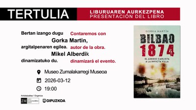Presentación del libreo "Bilbao 1874: el asedio carlista a la invicta villa", acompañados por el autor, Gorka Martin