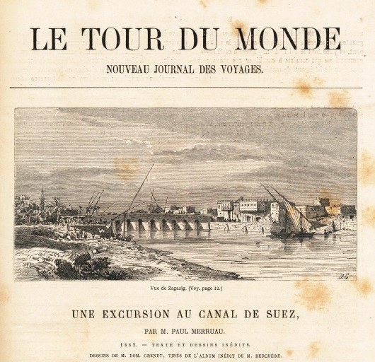 ZM. Paul Merruau. Une Excursion au canal de Suez. le tour du Monde. Par M. Paul Merruau.  1862 Suezeko kanalen 