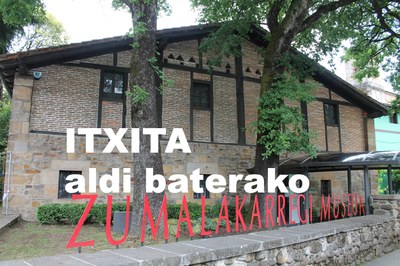 Museoa ITXITA egongo da aldi baterako