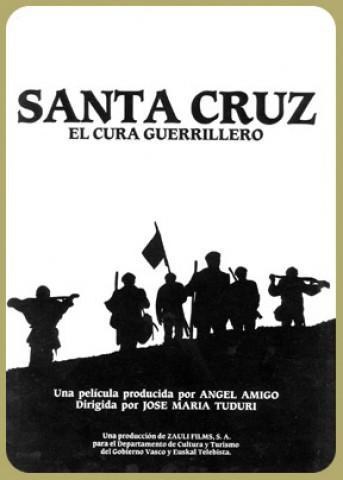 Santa Cruz el cura guerrillero