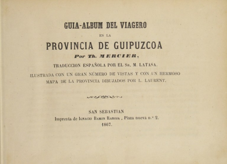 TH. Mercier. Guia-Album del viagero en la Provincia de Guipuzcoa. San Sebastián, 1867. KMK.