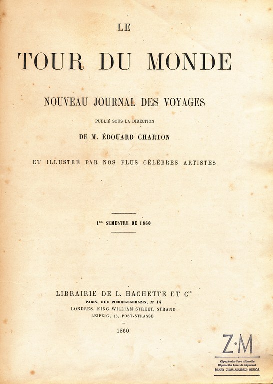 Zumalakarregi Museoa. Le Tour du Monde. 1860