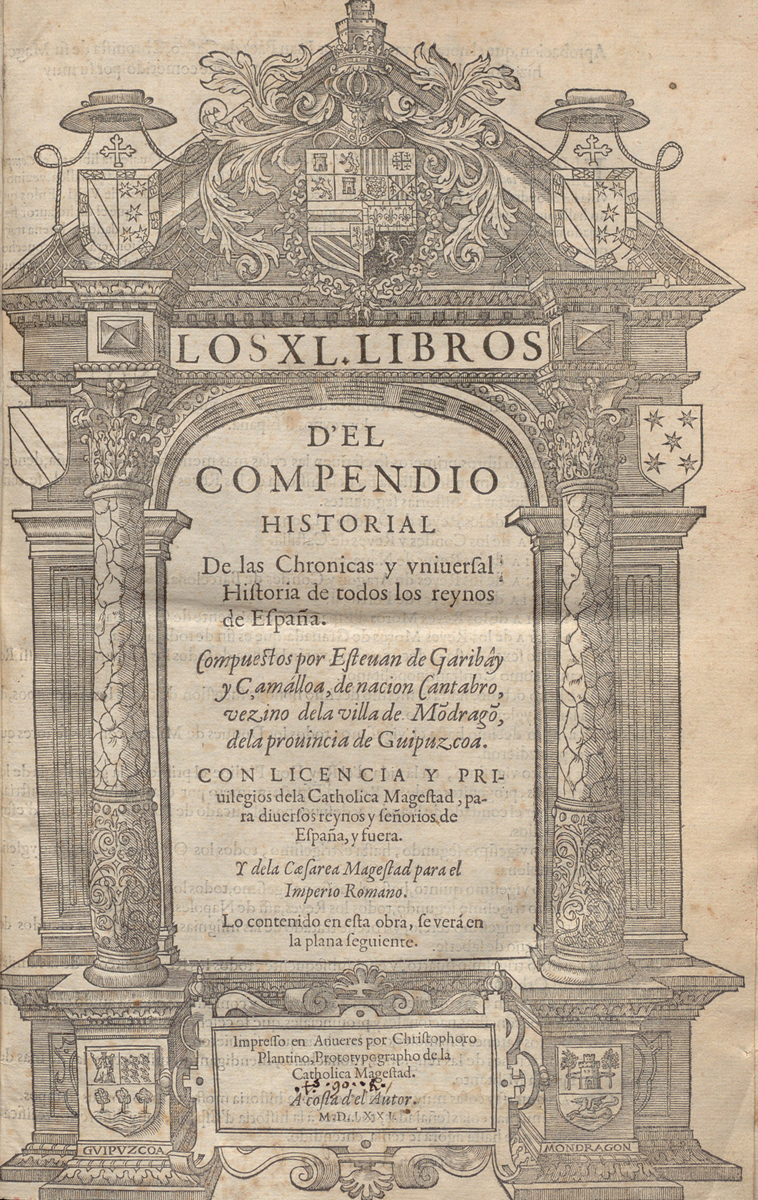 Los XL libros d'el compendio historial de las chronicas y vniuersal historia de todos los reynos de España_